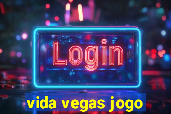 vida vegas jogo